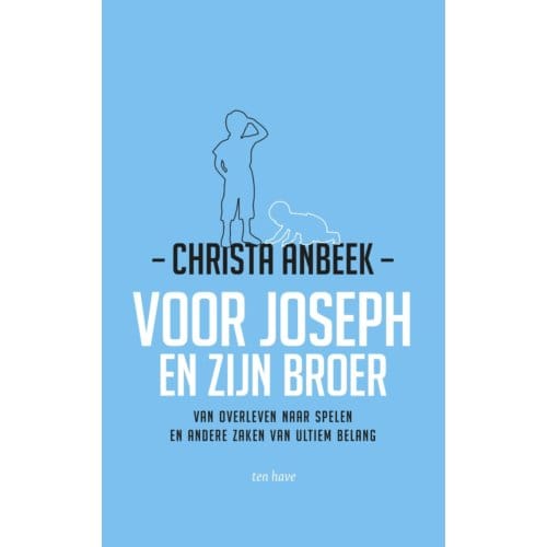 Voor Joseph En Zijn Broer - Christa Anbeek
