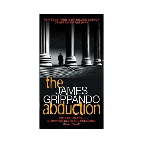 The Abduction - James Grippando