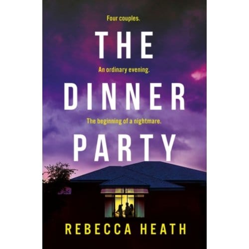 The Dinner Party - Rebecca Heath