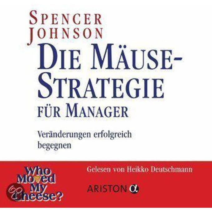 Spencer Johnson - Die Mause-Strategie fAr Manager - CD