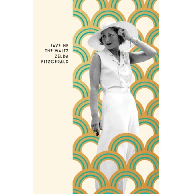 Save Me The Waltz - Vintage Deco - Zelda Fitzgerald
