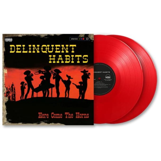 Here Comes The Horns - Delinquent Habits