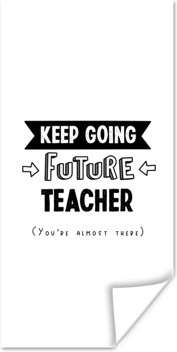 Poster Quote - Leraar - Studeren - 60x120 cm