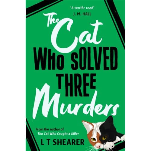 The Cat Who Solved Three Murders - Conrad The Cat Detective - L T Shearer