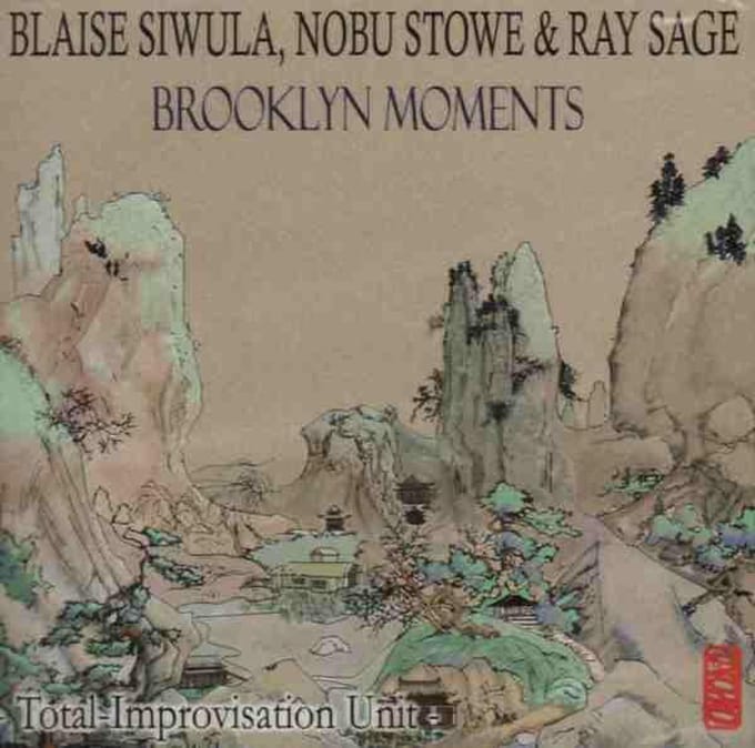 Blaise Siwula, Nobu Stowe & Ray Sage - Brooklyn Moments (CD)