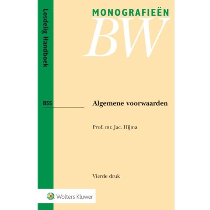 Algemene Voorwaarden - Monografieen Bw - Jac. Hijma