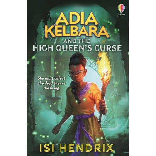 Adia Kelbara And The High Queen's Curse - Adia Kelbara - Isi Hendrix