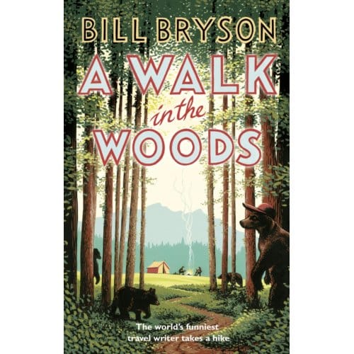 A Walk In The Woods - Bill Bryson