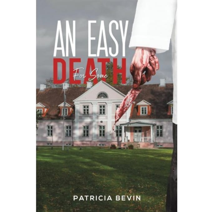 An Easy Death For Some - Bevin, Patricia