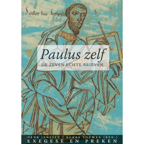 Paulus Zelf - Tijdschrift Voor Verkondiging - Henk Janssen