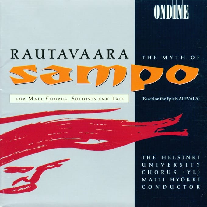 Helsinki University Chorus, Matti Hyökki - Rautavaara: The Myth Of Sampo (CD)
