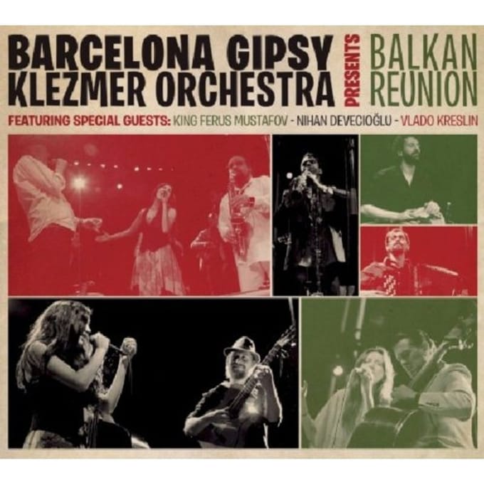Barcelona Gipsy Klezmer Orchestra - Balkan Reunion (CD)