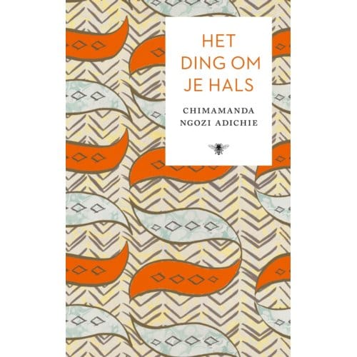 Het Ding Om Je Hals - Chimamanda Ngozi Adichie
