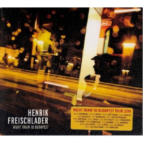 Henrik Freischlader - Night Train To Budapest (CD)