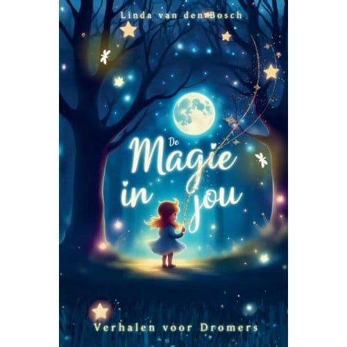 De Magie In Jou - Linda Van den Bosch