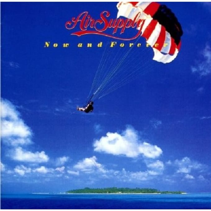 Now And Forever - Air Supply