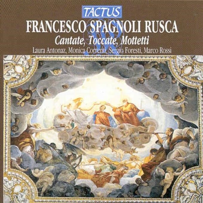 Francesco Spagnoli Rusca, Laura Antonaz, Monica Correnti - Rusca: Cantate, Toccate, Mottetti (CD)