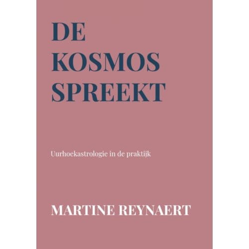 De Kosmos Spreekt - Martine Reynaert