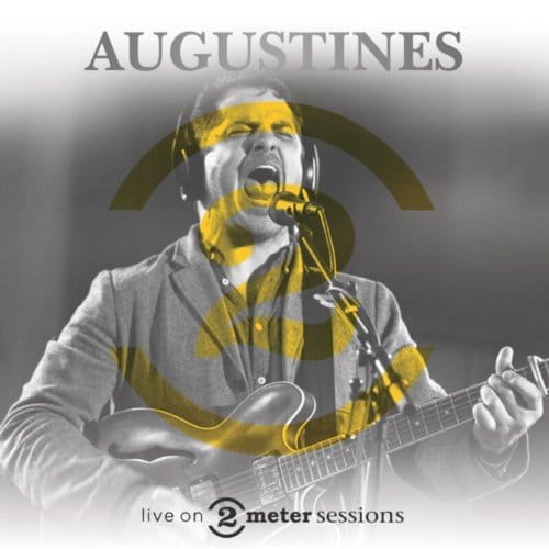 Live On 2 Meter Sessions - Augustines
