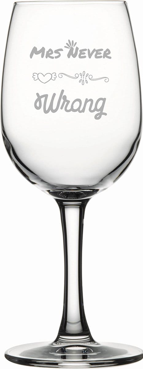 Gegraveerde witte wijnglas 26cl Mrs. Never wrong