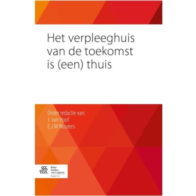 Het Verpleeghuis Van De Toekomst Is (Een) Thuis