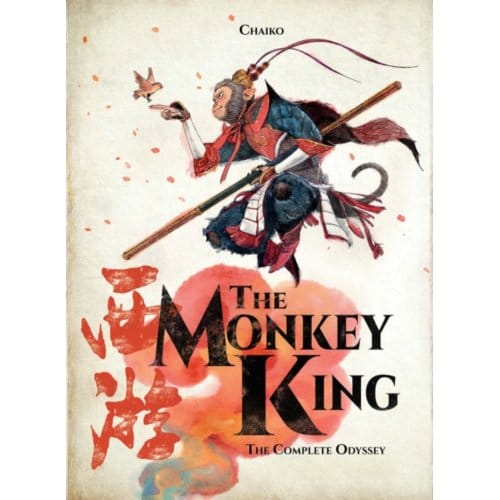 The monkey king: the complete odyssey - Chaiko Tsai
