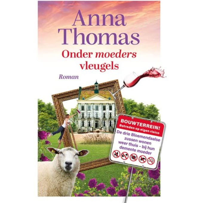 Onder Moeders Vleugels - Van Je Familie Moet Je Het Hebben - Anna Thomas