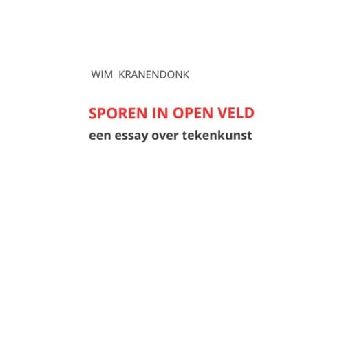 Sporen In Open Veld - Wim Kranendonk