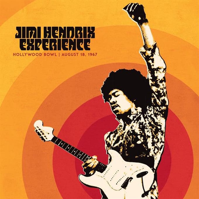 Jimi Hendrix Experience: Hollywood Bowl August 18, 1967 - Jimi Hendrix