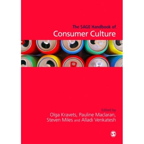 The Sage Handbook Of Consumer Culture - Kravets