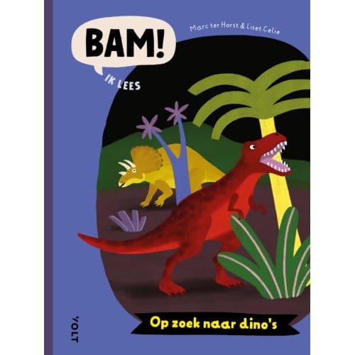 Op Zoek Naar Dino's - Bam! Ik Lees - Marc ter Horst