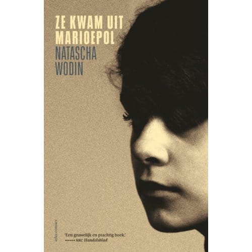 Ze Kwam Uit Marioepol - Natascha Wodin