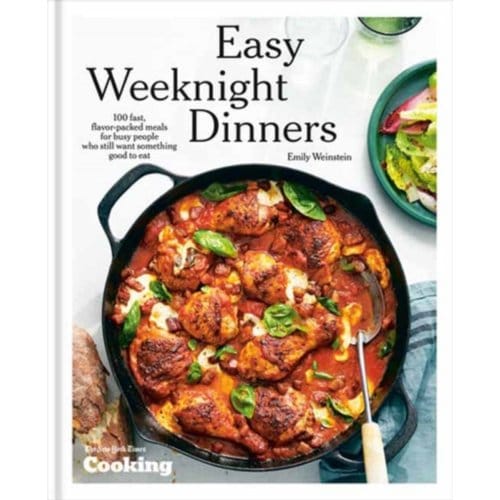 Easy Weeknight Dinners - Emily Weinstein