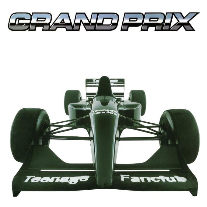 Grand Prix (Remastered) - Teenage Fanclub