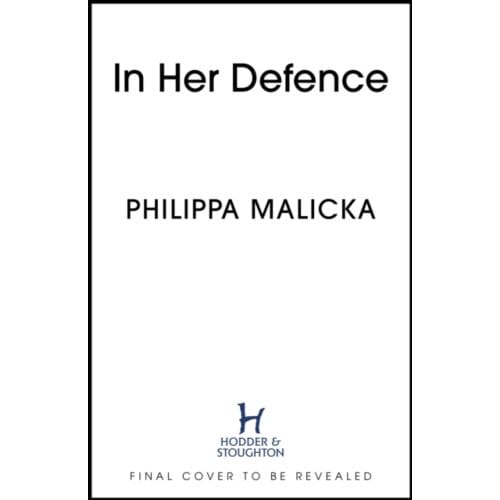 In Her Defence - Philippa Malicka