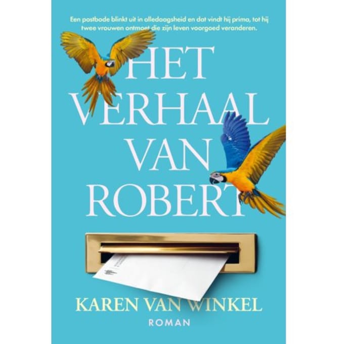 Het Verhaal Van Robert - Karen van Winkel