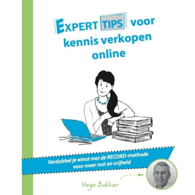 Experttips Voor Kennis Verkopen Online - Experttips Boekenserie - Hugo Bakker