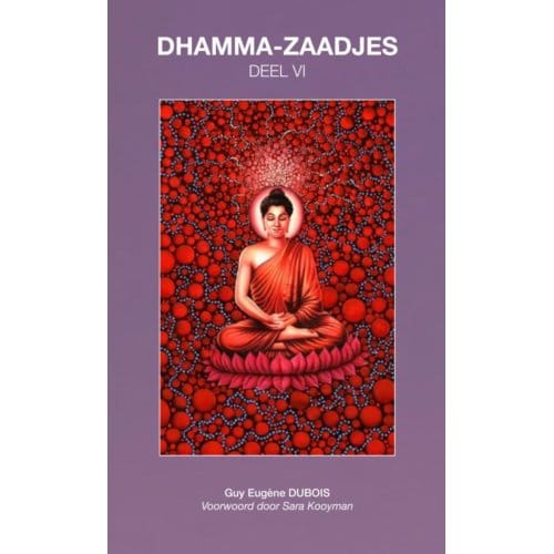 Dhamma-Zaadjes - Guy Eugène Dubois