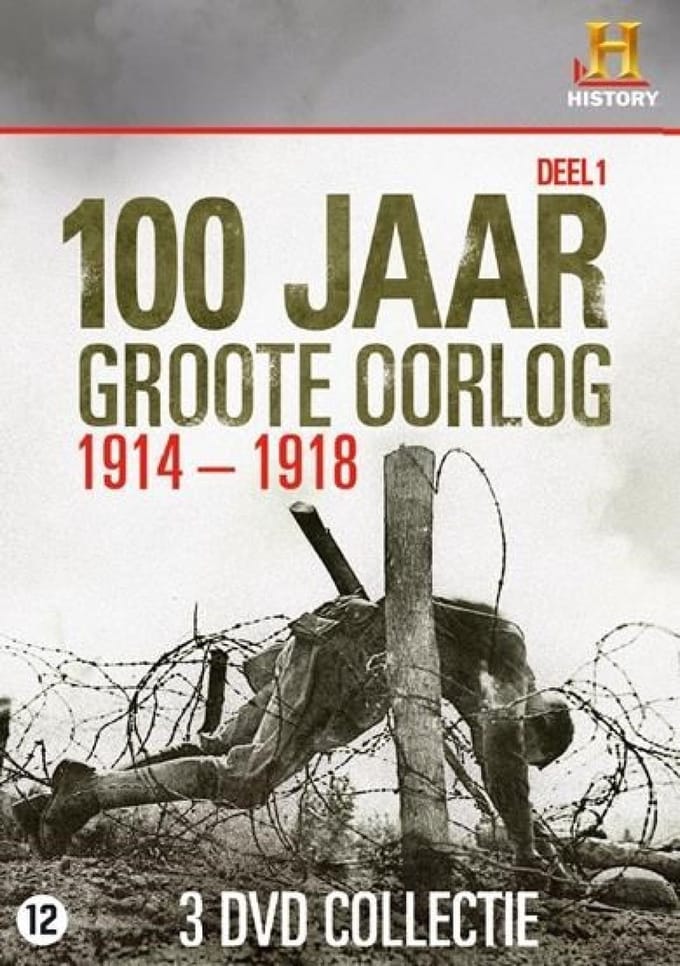 100 Jaar Groote Oorlog - Deel 1