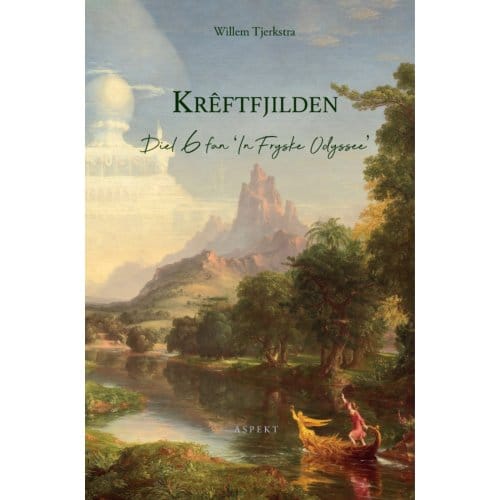 Krêftfjilden - In Fryske Odyssee - Willem Tjerkstra