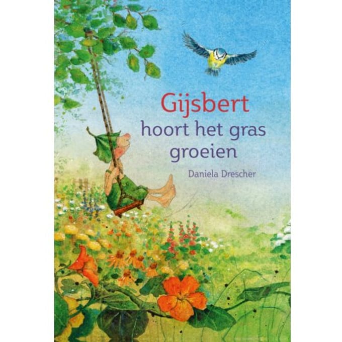 Gijsbert Hoort Het Gras Groeien - Kabouter Gijsbert - Daniela Drescher