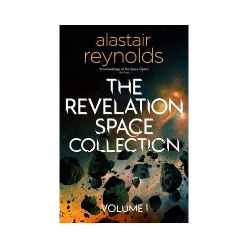 The Revelation Space Collection Volume 1 - Alastair Reynolds