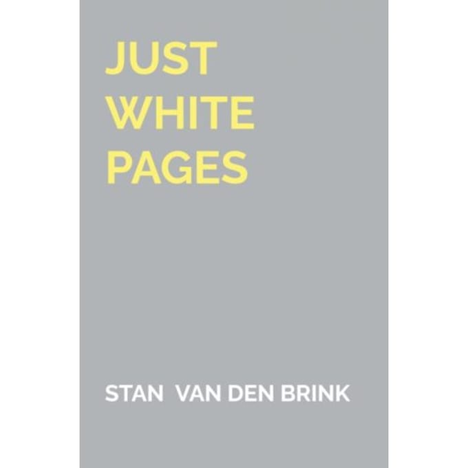 Just White Pages - Stan van den Brink