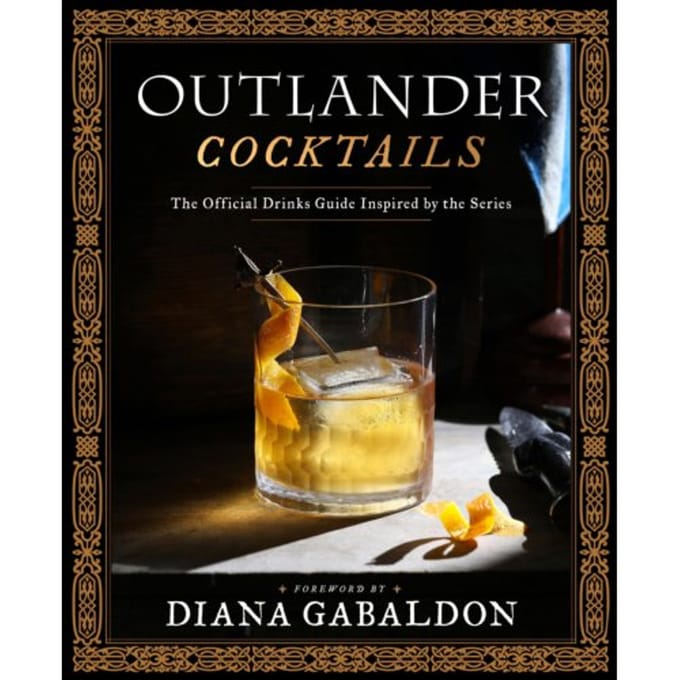 Outlander Cocktails - Outlander - Diana Gabaldon