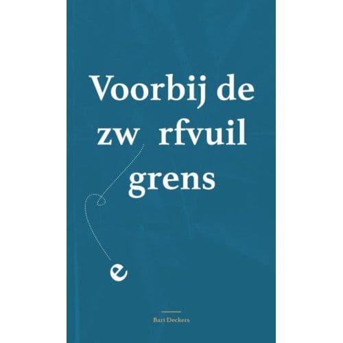 Voorbij De Zwerfvuilgrens - Bart Deckers