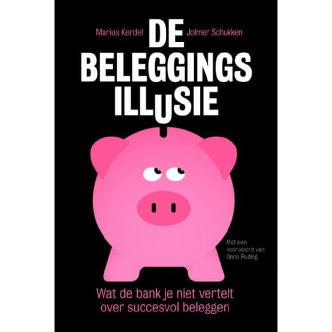 De Beleggingsillusie - Marius Kerdel