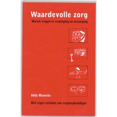 Waardevolle Zorg - Pm-Reeks - A. Manneke