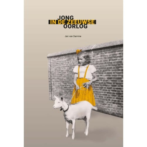 Jong In De Zeeuwse Oorlog - Jan van Damme