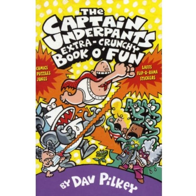 The Captain Underpants' Extra-Crunchy Book O'Fun! - Captain Underpants - Dav Pilkey