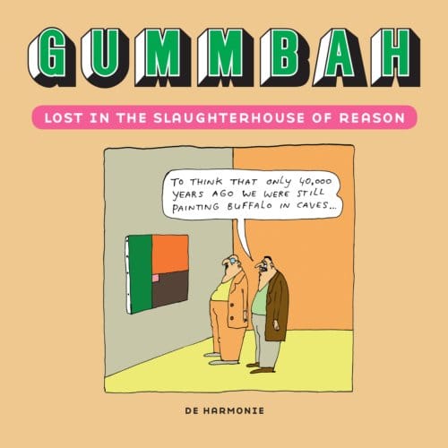 Lost In The Slaughterhouse Of Reason - Gummbah